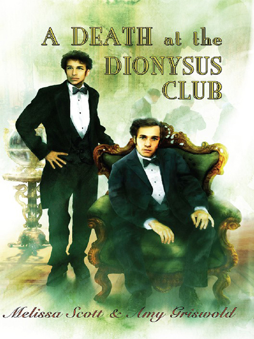 Title details for A Death at the Dionysus Club by Melissa Scott - Available